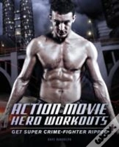 Action Hero Workouts
