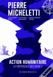Capa do artigo Action Humanitaire : Le Crépuscule Des Dieux ?