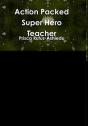 Action Packed Super Hero Teacher - Preview