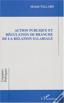 Capa do artigo Action Publique Et Regulation De Branche De La Relation Salariale