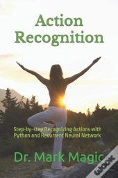 Action Recognition: Step-By-Step Recogni