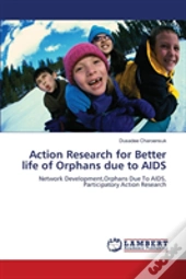 Action Research For Better Life Of Orphans Due To Aids