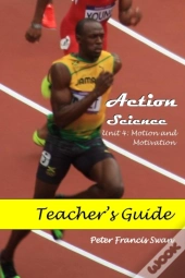 Action Science Unit 4 Teacher'S Guide