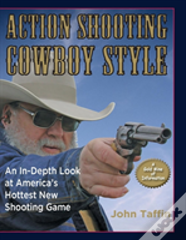 Action Shooting Cowboy Style