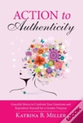 Action To Authenticity: Graceful Moves T