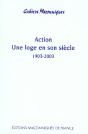 Action, Une Loge En Son Siècle 1903-2003 - Preview