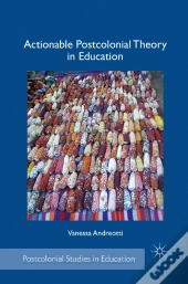 Actionable Postcolonial Theory In Education