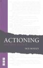 Actioning - And How To Do It - Preview