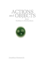 Actions And Objects From Hobbes To Richardson - Preview