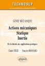Actions Mécaniques - Statique - Inertie - De La Théorie Aux Applications Pratiques - Génie Mécanique - Niveau A - Preview
