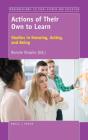 Actions Of Their Own To Learn - Preview