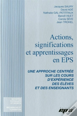Capa do artigo Actions, Significations Et Apprentissages En Eps ; Une Approche Centrée Sur Les Cours D'Expérience Des Élèves Et Des Enseignants