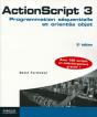 Actionscript 3 ; Programmation Séquentielle Et Orientée Objet (2e Édition) - Preview