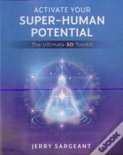 Activate Your Super-Human Potential