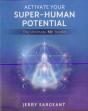 Activate Your Super-Human Potential - Preview