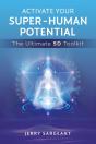 Activate Your Super-Human Potential - Preview