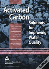 Activated Carbon Solutions For Improving Water Quality