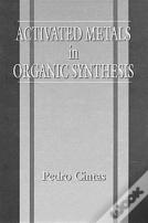 Activated Metals In Organic Synthesis