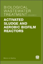 Activated Sludge And Aerobic Biofilm Reactors - Preview