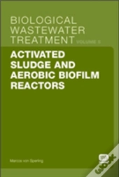 Activated Sludge And Aerobic Biofilm Reactors