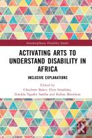 Activating Arts To Understand Disability In Africa
