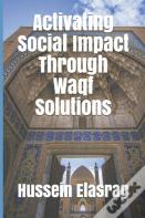 Activating Social Impact Through Waqf Solutions