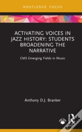 Activating Voices In Jazz History