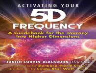 Activating Your 5d Frequency