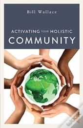 Activating Your Holistic Community