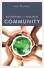 Activating Your Holistic Community - Preview