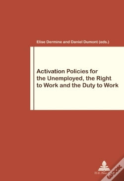 Capa do artigo Activation Policies For The Unemployed, The Right To Work And The Duty To Work