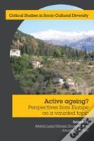 Active Ageing?: Perspectives From Europe On A Vaunted Topic