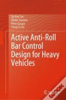 Active Anti-Roll Bar Control Design For Heavy Vehicles