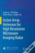 Active Array Antennas For High Resolution Microwave Imaging Radar