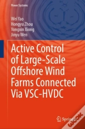 Active Control Of Large-Scale Offshore Wind Farms Connected Via Vsc-Hvdc