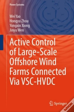 Capa do artigo Active Control Of Large-Scale Offshore Wind Farms Connected Via Vsc-Hvdc