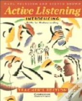 Active Listening: Introducing Skills For Understanding Teacher'S Edition