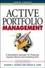 Active Portfolio Management: A Quantitative Approach For Producing Superior Returns And Selecting Superior Returns And Controlling Risk - Preview