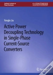 Capa do artigo Active Power Decoupling Technology In Single-Phase Current-Source Converters