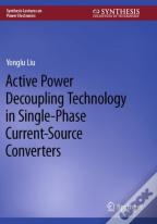 Active Power Decoupling Technology In Single-Phase Current-Source Converters