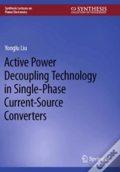 Capa do artigo Active Power Decoupling Technology In Single-Phase Current-Source Converters