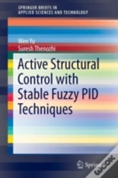 Active Structural Control With Stable Fuzzy Pid Techniques
