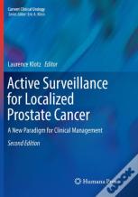 Active Surveillance For Localized Prostate Cancer