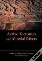 Active Tectonics And Alluvial Rivers