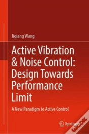 Capa do artigo Active Vibration & Noise Control: Design Towards Performance Limit