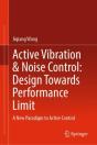 Active Vibration & Noise Control: Design Towards Performance Limit - Preview