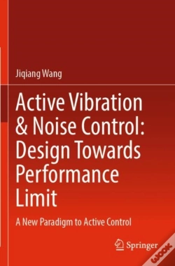 Capa do artigo Active Vibration & Noise Control: Design Towards Performance Limit