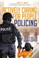 Actively Caring For People Policing