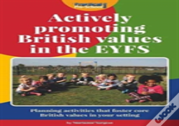 Actively Promoting British Values In The Eyfs