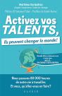 Activez Vos Talents, Ils Peuvent Changer Le Monde ! - Preview